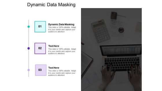 Dynamic Data Masking Ppt PowerPoint Presentation Professional Picture Cpb