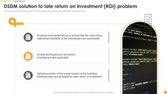 Dynamic Systems Development Approach DSDM Solution To Late Return On Investment ROI Diagrams PDF Dynamic Systems Development Approach DSDM Solution To Late Return On Investment ROI Diagrams PDF