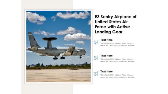 E3 Sentry Airplane Of United States Air Force With Active Landing Gear Ppt PowerPoint Presentation File Formats PDF