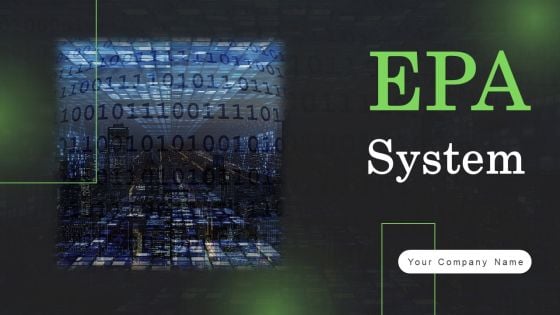 EPA System Ppt PowerPoint Presentation Complete Deck With Slides EPA System Ppt PowerPoint Presentation Complete Deck With Slides
