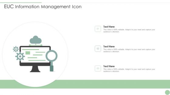 EUC Information Management Icon Ppt PowerPoint Presentation File Layout Ideas PDF