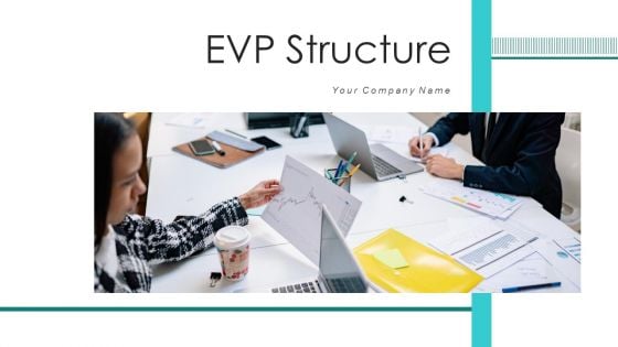 EVP Structure Performing Organisation Ppt PowerPoint Presentation Complete Deck With Slides