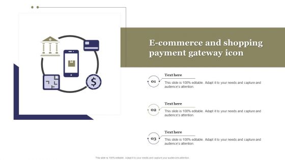 E Commerce And Shopping Payment Gateway Icon Ppt Slides Template PDF