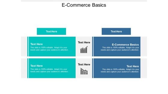 E Commerce Basics Ppt PowerPoint Presentation Design Templates Cpb