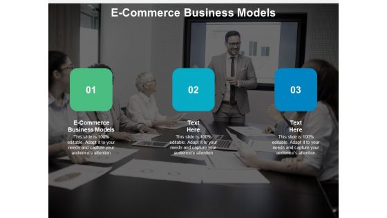 E Commerce Business Models Ppt PowerPoint Presentation Model Clipart Cpb