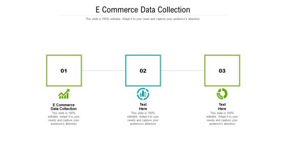 E Commerce Data Collection Ppt PowerPoint Presentation Professional Background Images Cpb