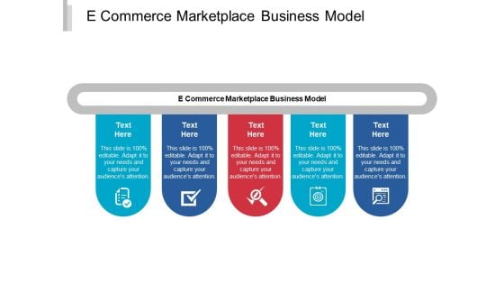 E Commerce Marketplace Business Model Ppt PowerPoint Presentation Layouts Visual Aids Cpb