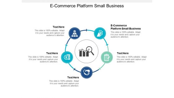 E Commerce Platform Small Business Ppt PowerPoint Presentation Styles Microsoft