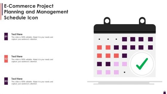 E Commerce Project Planning And Management Schedule Icon Sample PDF