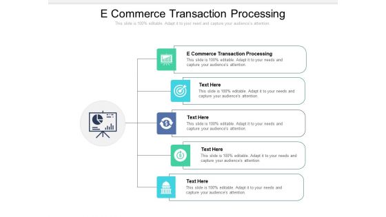 E Commerce Transaction Processing Ppt PowerPoint Presentation Inspiration Microsoft Cpb Pdf