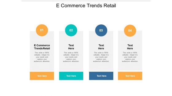 E Commerce Trends Retail Ppt PowerPoint Presentation Styles Layouts Cpb