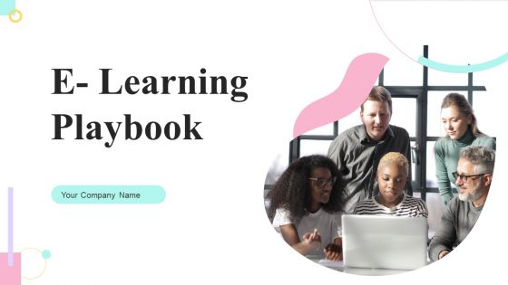 E Learning Playbook Ppt PowerPoint Presentation Complete With Slides