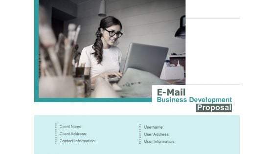 E Mail Business Development Proposal Ppt PowerPoint Presentation Complete Deck