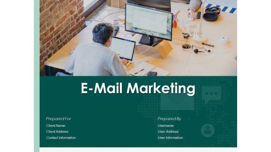 E Mail Marketing Proposal Ppt PowerPoint Presentation Complete Deck With Slides