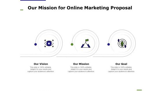 E Marketing Our Mission For Online Marketing Proposal Ppt Pictures Example Topics PDF