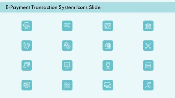 E Payment Transaction System Icons Slide Ppt Inspiration PDF