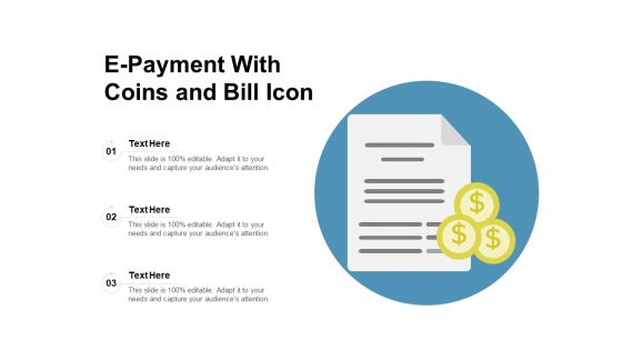 E Payment With Coins And Bill Icon Ppt PowerPoint Presentation Infographic Template Tips PDF