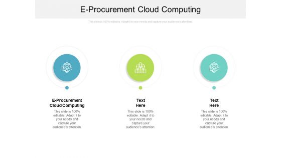 E Procurement Cloud Computing Ppt PowerPoint Presentation Ideas Example File Cpb