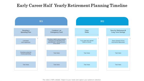 Early Career Half Yearly Retirement Planning Timeline Diagrams