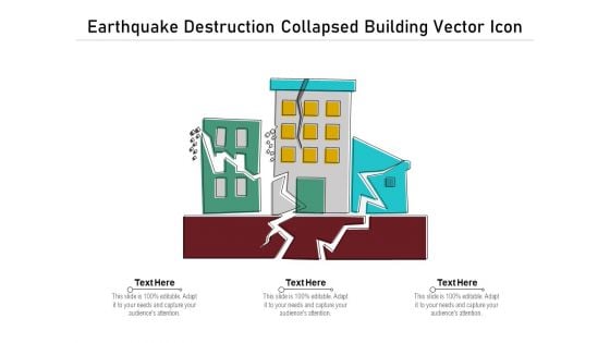 Earthquake Destruction Collapsed Building Vector Icon Ppt PowerPoint Presentation Inspiration File Formats PDF