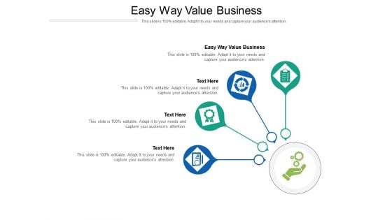 Easy Way Value Business Ppt PowerPoint Presentation Infographic Template Structure Cpb Pdf