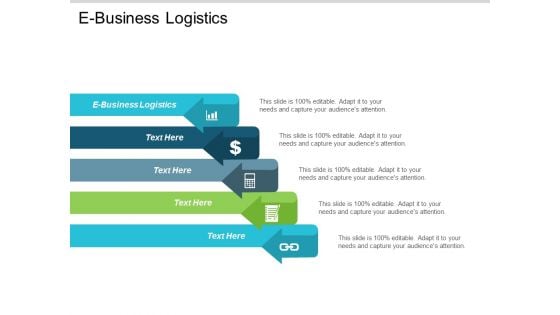 Ebusiness Logistics Ppt Powerpoint Presentation Infographic Template Graphic Images Cpb