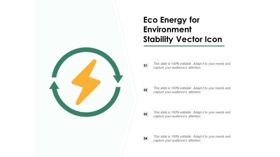 Eco Energy For Environment Stability Vector Icon Ppt PowerPoint Presentation File Gallery