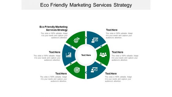 Eco Friendly Marketing Services Strategy Ppt PowerPoint Presentation Icon Templates Cpb Pdf