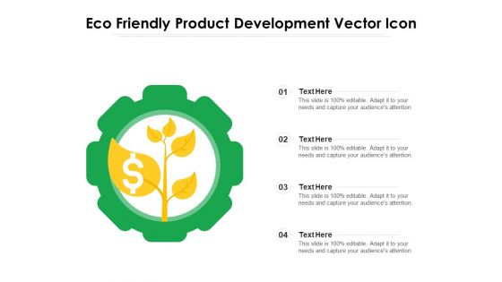 Eco Friendly Product Development Vector Icon Ppt PowerPoint Presentation Icon Deck PDF