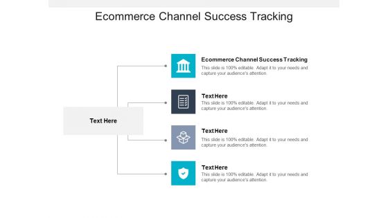 Ecommerce Channel Success Tracking Ppt PowerPoint Presentation Show Brochure Cpb