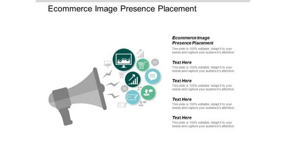 Ecommerce Image Presence Placement Ppt PowerPoint Presentation Ideas Deck Cpb