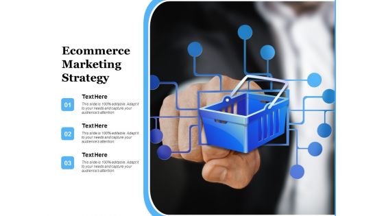 Ecommerce Marketing Strategy Ppt PowerPoint Presentation Layouts Professional