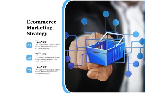 Ecommerce Marketing Strategy Ppt PowerPoint Presentation Show Portfolio