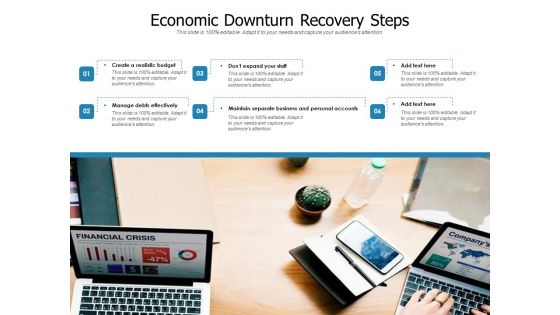 Economic Downturn Recovery Steps Ppt PowerPoint Presentation Infographic Template Slide Portrait PDF Economic Downturn Recovery Steps Ppt PowerPoint Presentation Infographic Template Slide Portrait PDF