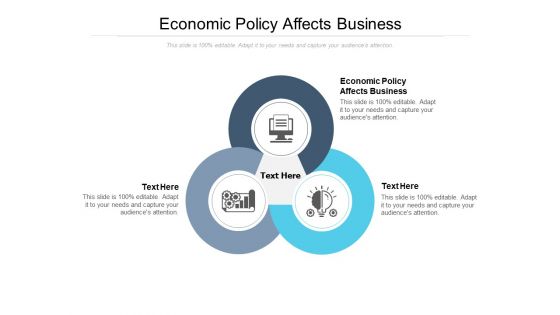 Economic Policy Affects Business Ppt PowerPoint Presentation Ideas Gallery Cpb