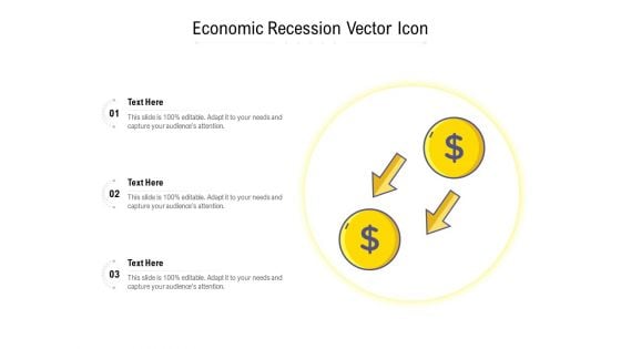 Economic Recession Vector Icon Ppt PowerPoint Presentation Ideas Graphics PDF
