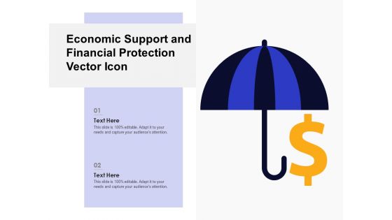 Economic Support And Financial Protection Vector Icon Ppt PowerPoint Presentation Icon Gallery PDF