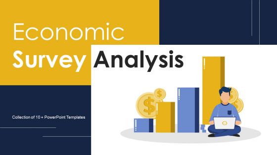 Economic Survey Analysis Ppt PowerPoint Presentation Complete Deck With Slides