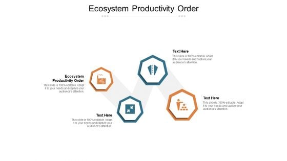 Ecosystem Productivity Order Ppt PowerPoint Presentation Summary Samples Cpb Pdf