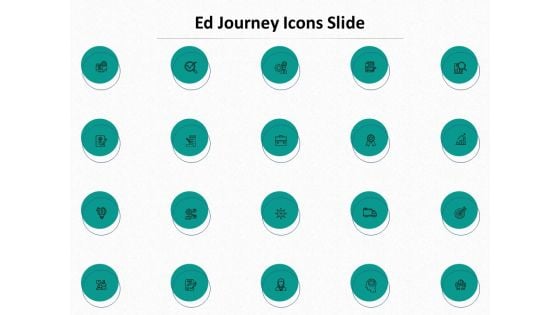 Ed Journey Icons Slide Ppt Pictures Themes PDF