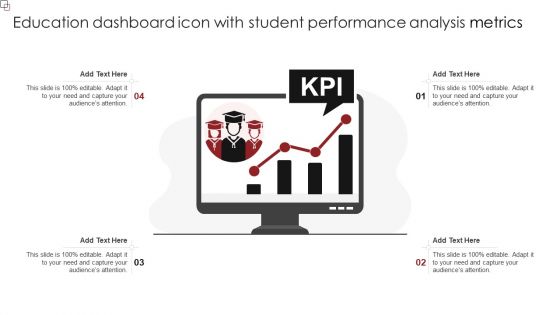 Education Dashboard Icon With Student Performance Analysis Metrics Information PDF