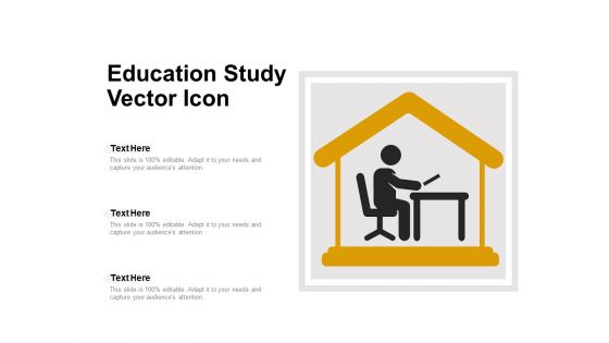 Education Study Vector Icon Ppt PowerPoint Presentation File Example Topics PDF