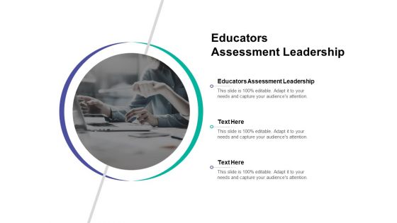 Educators Assessment Leadership Ppt PowerPoint Presentation Model Graphics Cpb