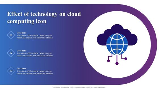 Effect Of Technology On Cloud Computing Icon Ppt Inspiration Gridlines PDF