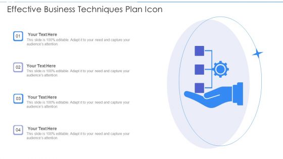 Effective Business Techniques Plan Icon Ppt PowerPoint Presentation Infographic Template Backgrounds PDF