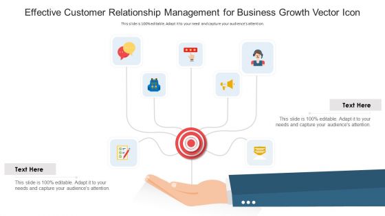 Effective Customer Relationship Management For Business Growth Vector Icon Ppt PowerPoint Presentation File Influencers PDF