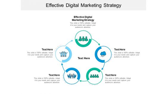 Effective Digital Marketing Strategy Ppt PowerPoint Presentation Icon Slides Cpb