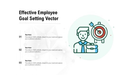 Effective Employee Goal Setting Vector Ppt PowerPoint Presentation File Slides Effective Employee Goal Setting Vector Ppt PowerPoint Presentation File Slides