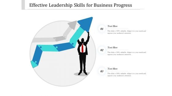 Effective Leadership Skills For Business Progress Ppt PowerPoint Presentation Infographic Template Vector PDF