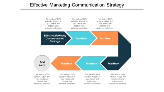 Effective Marketing Communication Strategy Ppt PowerPoint Presentation Inspiration Styles Cpb